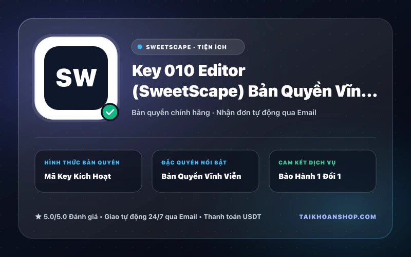 Key 010 Editor (SweetScape) Bản Quyền Vĩnh Viễn