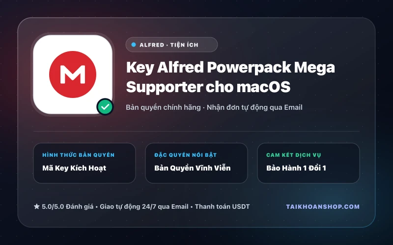 Key Alfred Powerpack Mega Supporter cho macOS