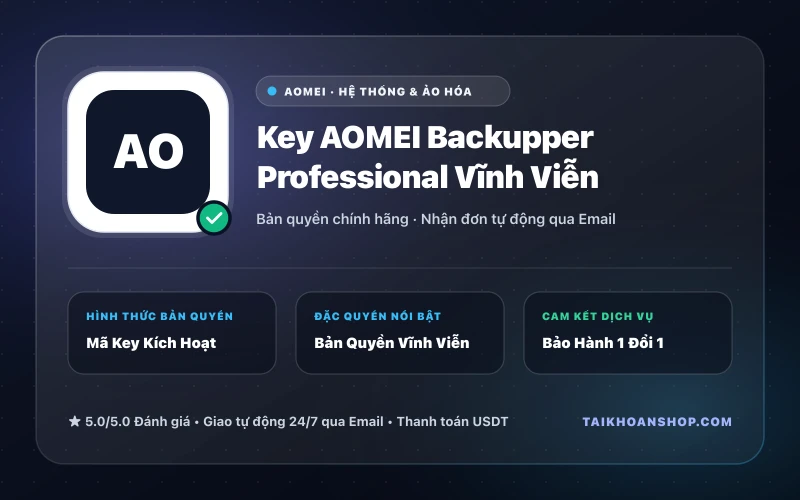 Key AOMEI Backupper Professional Vĩnh Viễn