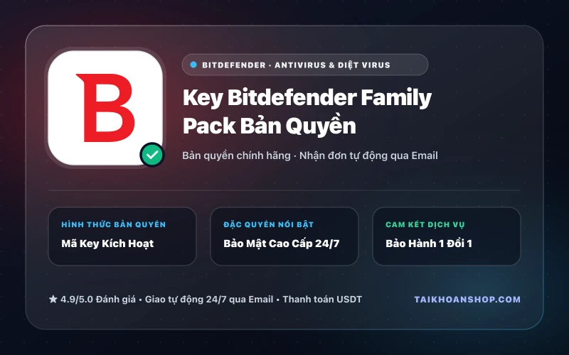 Key Bitdefender Family Pack Bản Quyền