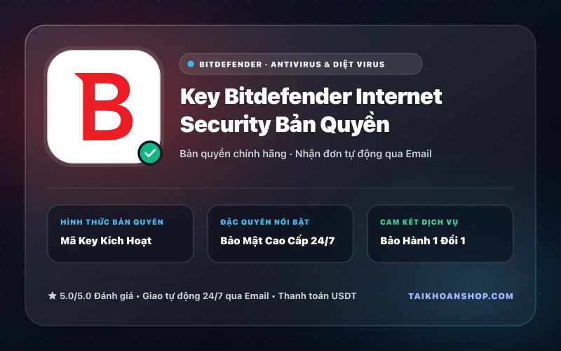 Key Bitdefender Internet Security Bản Quyền