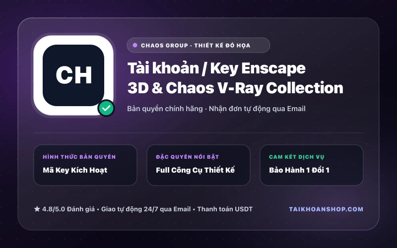 Tài khoản / Key Enscape 3D & Chaos V-Ray Collection