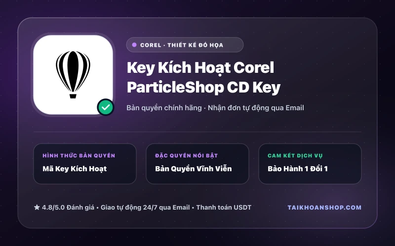 Key Kích Hoạt Corel ParticleShop CD Key