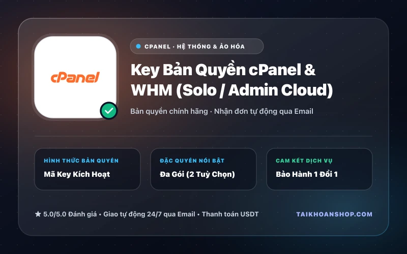 Key Bản Quyền cPanel & WHM (Solo / Admin Cloud)