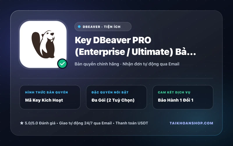 Key DBeaver PRO (Enterprise / Ultimate) Bản Quyền