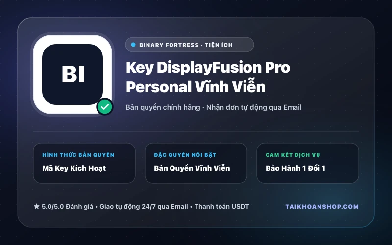 Key DisplayFusion Pro Personal Vĩnh Viễn
