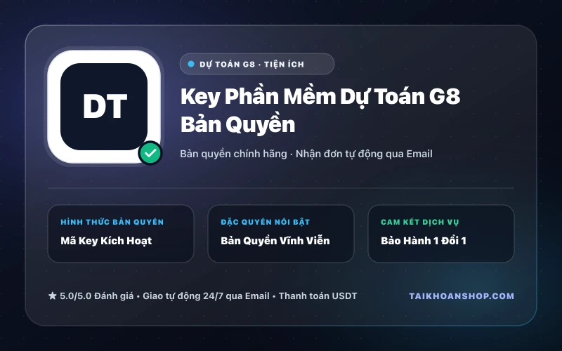 Key Phần Mềm Dự Toán G8 Bản Quyền