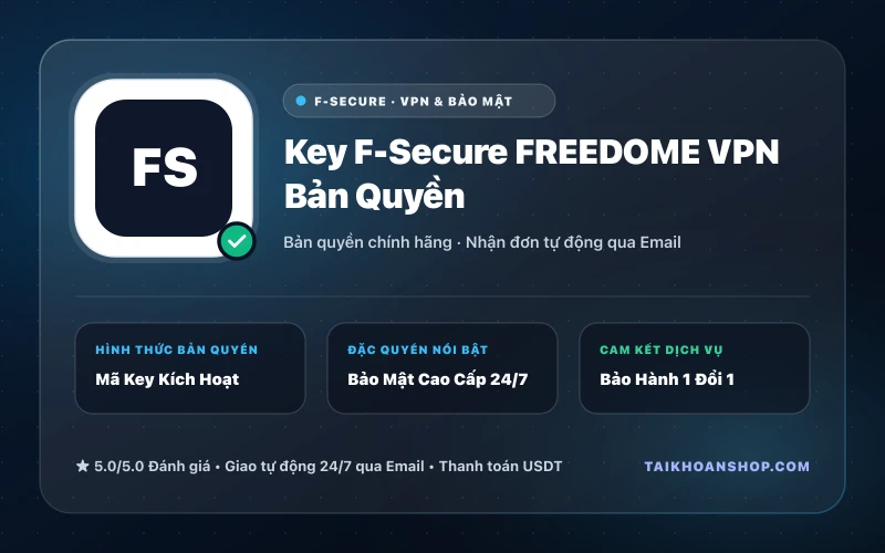 Key F-Secure FREEDOME VPN Bản Quyền