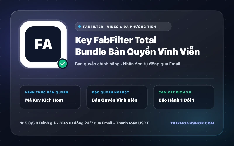 Key FabFilter Total Bundle Bản Quyền Vĩnh Viễn