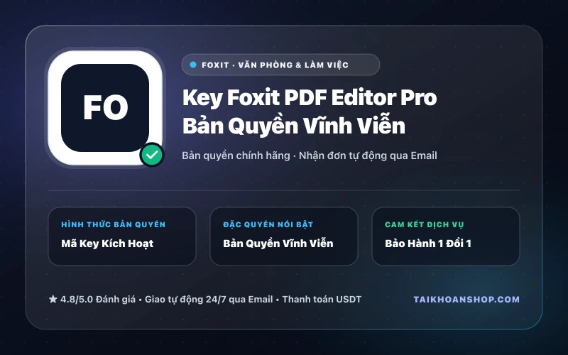 Key Foxit PDF Editor Pro Bản Quyền Vĩnh Viễn