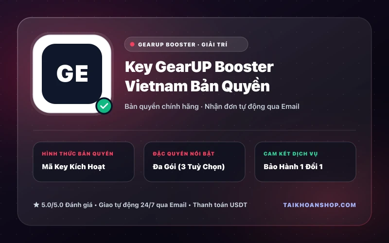 Key GearUP Booster Vietnam Bản Quyền