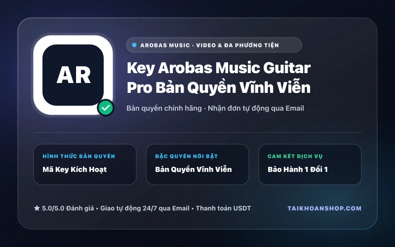 Key Arobas Music Guitar Pro Bản Quyền Vĩnh Viễn