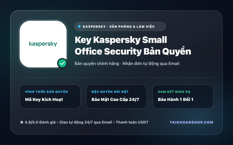 Key Kaspersky Small Office Security Bản Quyền