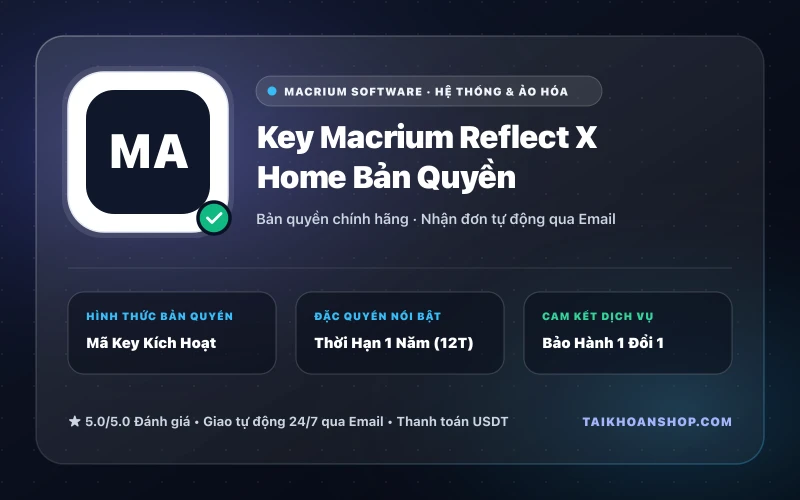 Key Macrium Reflect X Home Bản Quyền