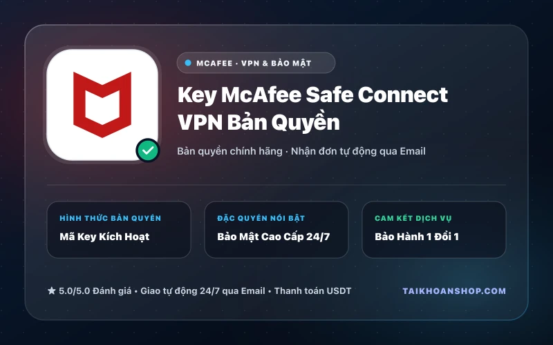 Key McAfee Safe Connect VPN Bản Quyền