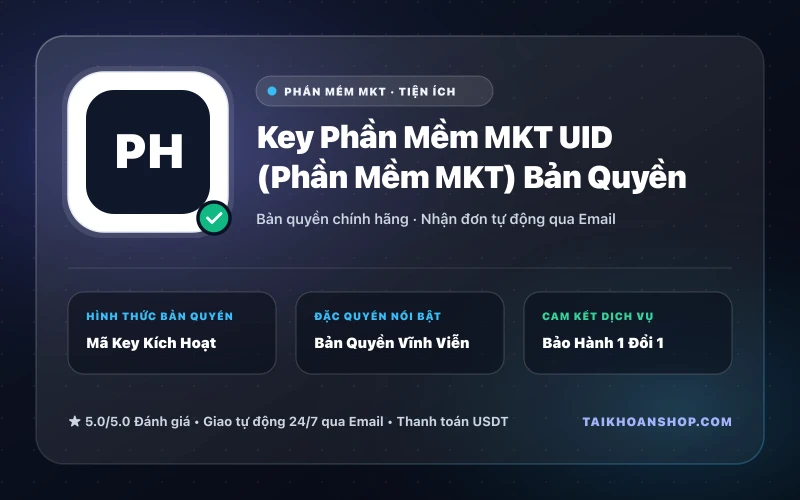 Key Phần Mềm MKT UID (Phần Mềm MKT) Bản Quyền