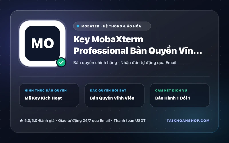 Key MobaXterm Professional Bản Quyền Vĩnh Viễn