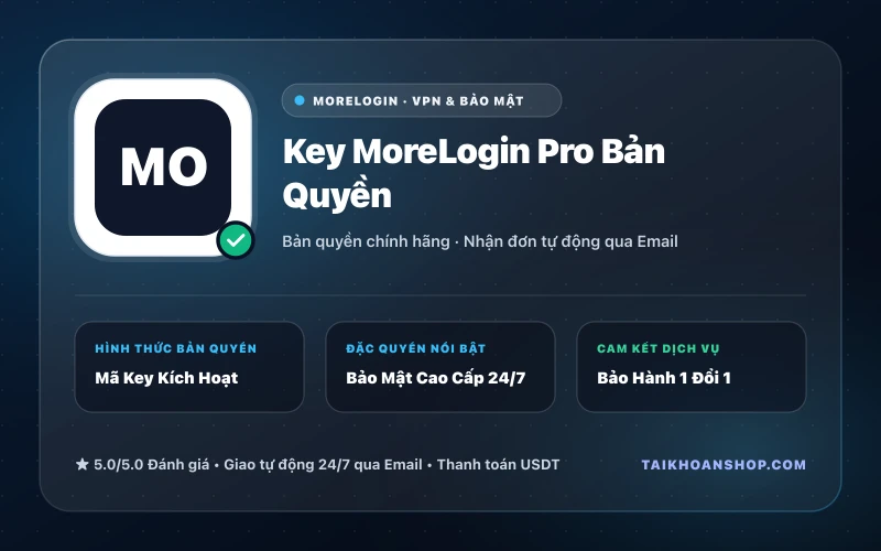 Key MoreLogin Pro Bản Quyền