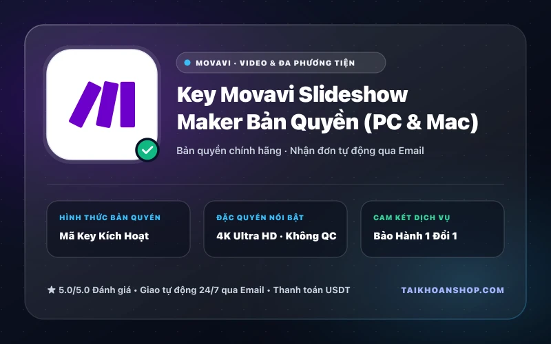 Key Movavi Slideshow Maker Bản Quyền (PC & Mac)