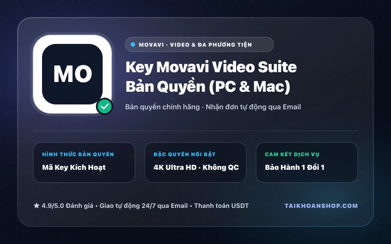 Key Movavi Video Suite Bản Quyền (PC & Mac)