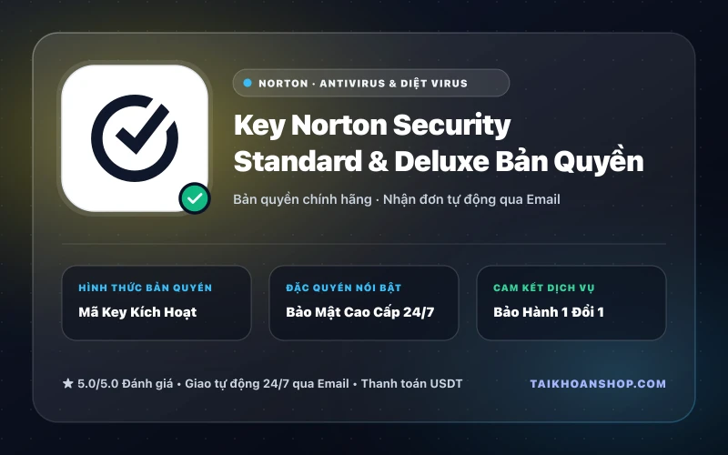 Key Norton Security Standard & Deluxe Bản Quyền