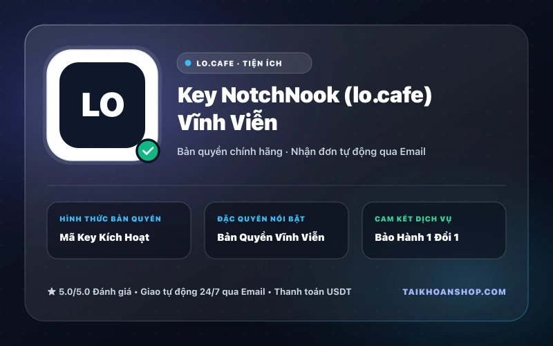 Key NotchNook (lo.cafe) Vĩnh Viễn