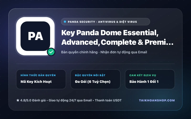 Key Panda Dome Essential, Advanced, Complete & Premium Bản Quyền