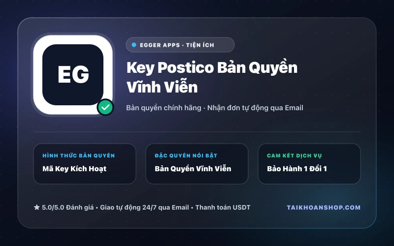 Key Postico Bản Quyền Vĩnh Viễn