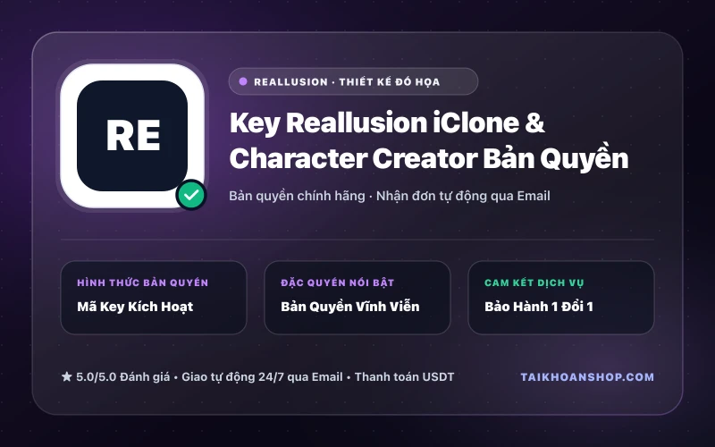 Key Reallusion iClone & Character Creator Bản Quyền