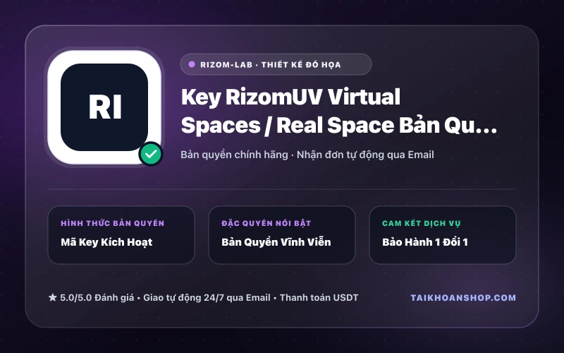 Key RizomUV Virtual Spaces / Real Space Bản Quyền
