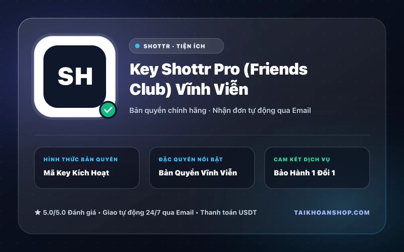 Key Shottr Pro (Friends Club) Vĩnh Viễn