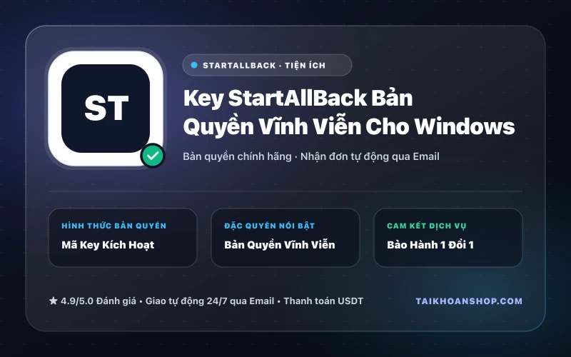 Key StartAllBack Bản Quyền Vĩnh Viễn Cho Windows