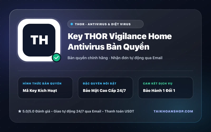 Key THOR Vigilance Home Antivirus Bản Quyền