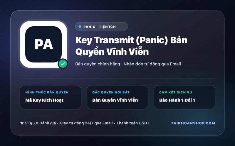 Key Transmit (Panic) Bản Quyền Vĩnh Viễn