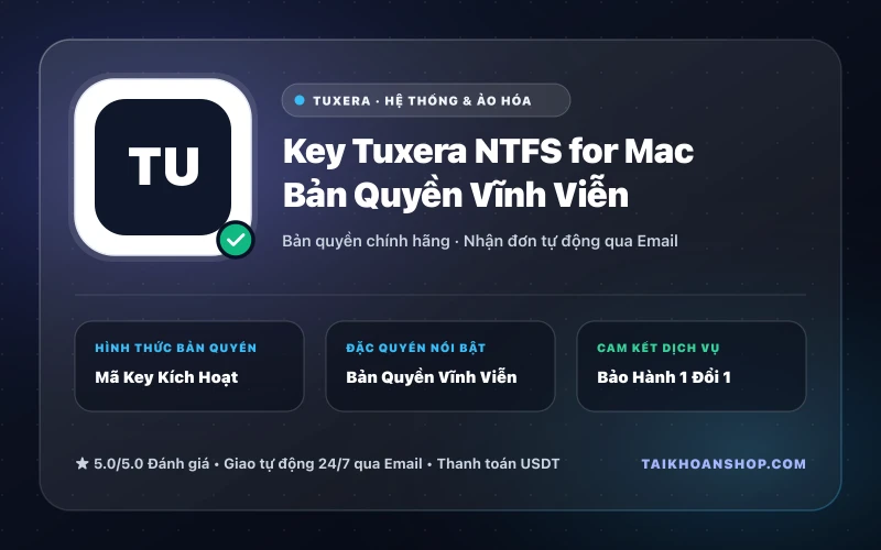 Key Tuxera NTFS for Mac Bản Quyền Vĩnh Viễn