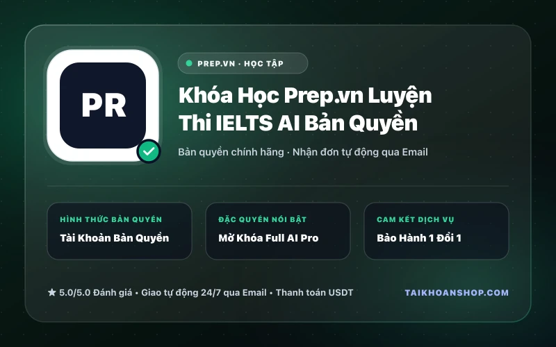 Khóa Học Prep.vn Luyện Thi IELTS AI Bản Quyền