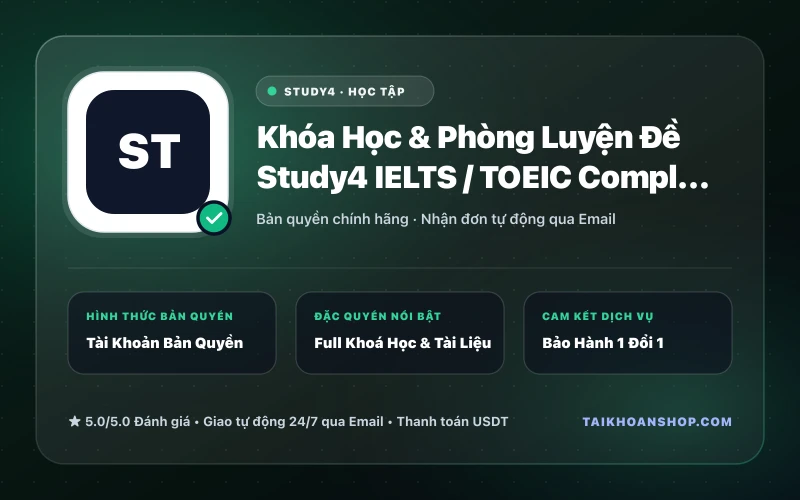 Khóa Học & Phòng Luyện Đề Study4 IELTS / TOEIC Complete