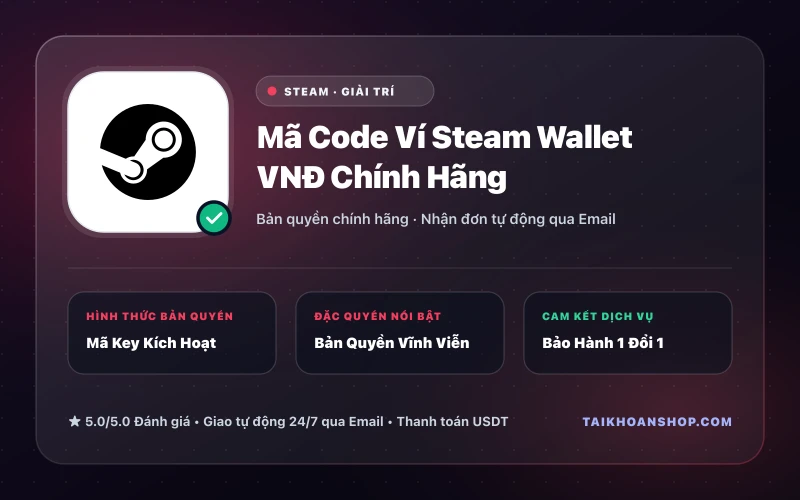 Mã Code Ví Steam Wallet VNĐ Chính Hãng