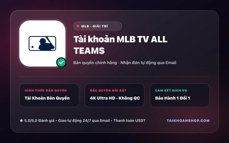 Tài khoản MLB TV ALL TEAMS