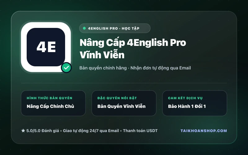 Nâng Cấp 4English Pro Vĩnh Viễn