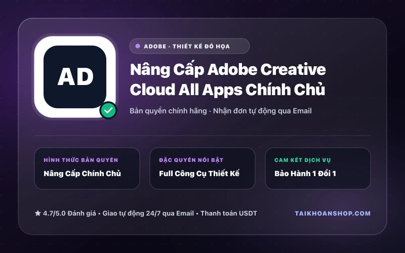 Nâng Cấp Adobe Creative Cloud All Apps Chính Chủ