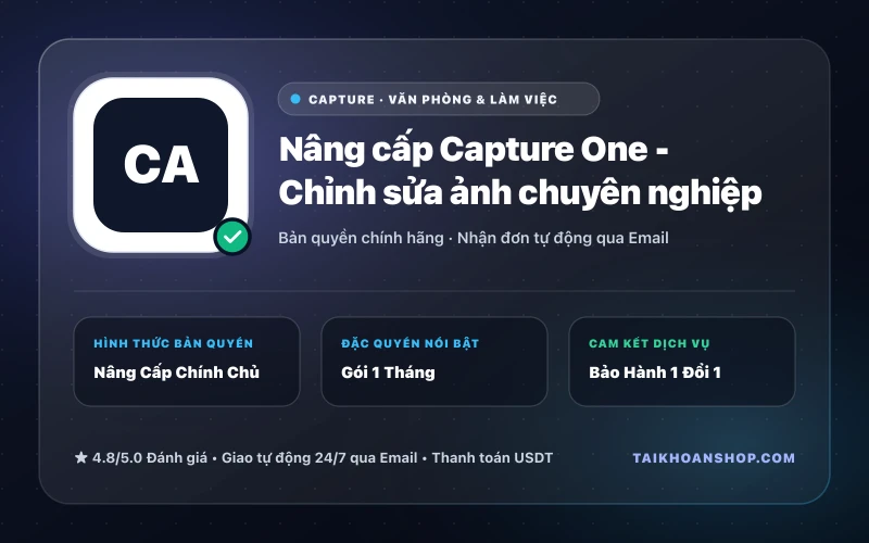 Nâng cấp Capture One - Chỉnh sửa ảnh chuyên nghiệp