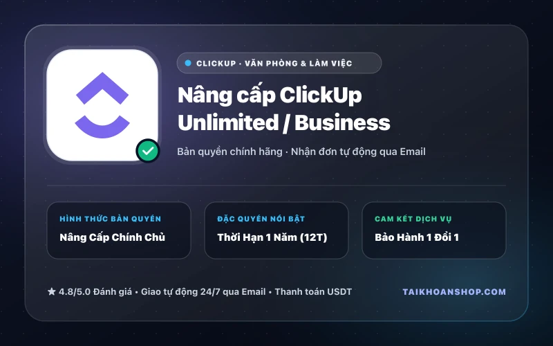 Nâng cấp ClickUp Unlimited / Business