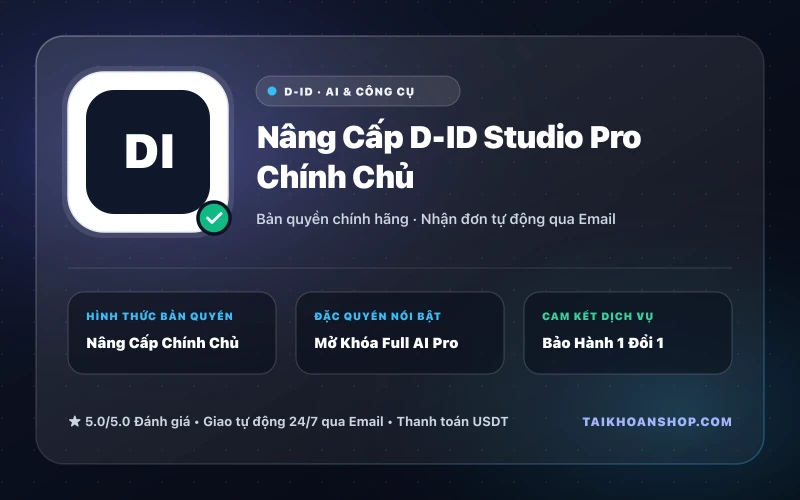 Nâng Cấp D-ID Studio Pro Chính Chủ