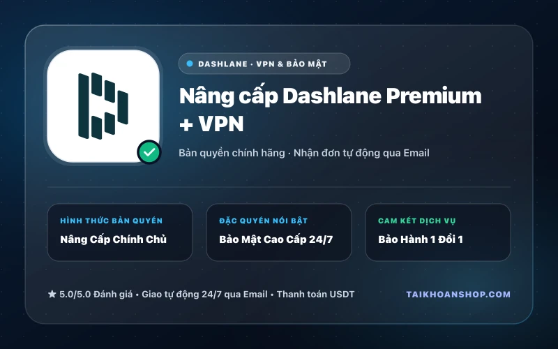 Nâng cấp Dashlane Premium + VPN