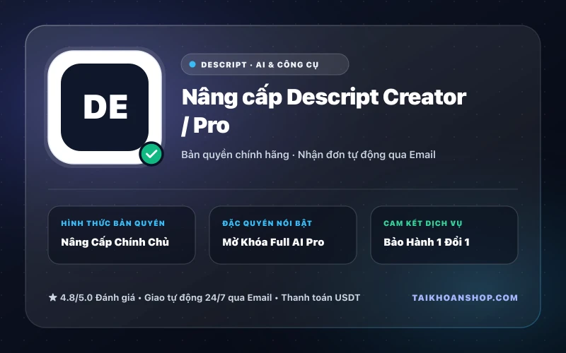 Nâng cấp Descript Creator / Pro