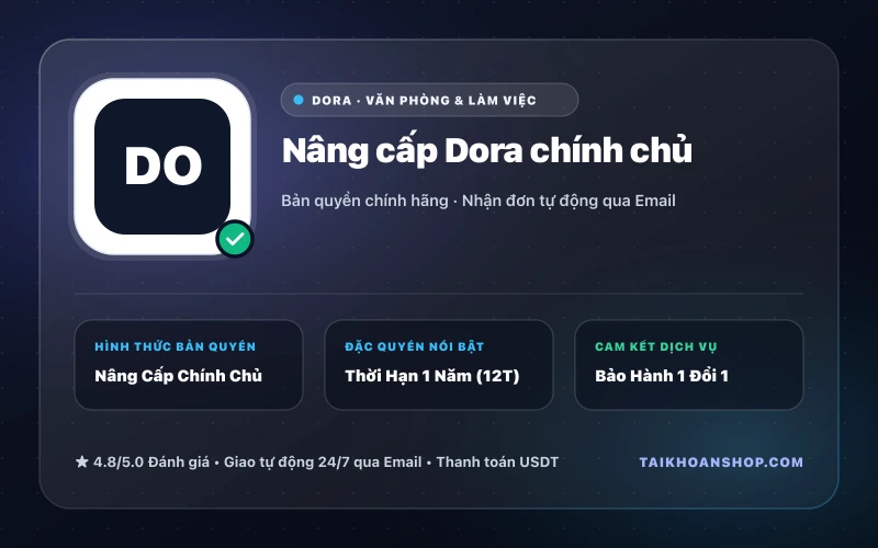 Nâng cấp Dora chính chủ