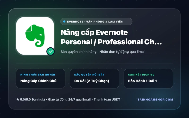 Nâng cấp Evernote Personal / Professional Chính Chủ