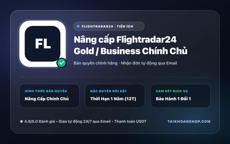 Nâng cấp Flightradar24 Gold / Business Chính Chủ