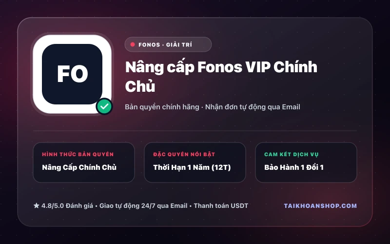 Nâng cấp Fonos VIP Chính Chủ